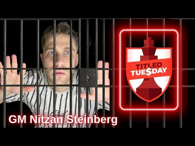 The Escape - Titled Tuesday Challenge! | GM Nitzan Steinberg