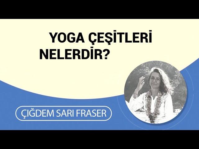 Yoga çeşitleri nelerdir? Yoga nasıl yapılır?