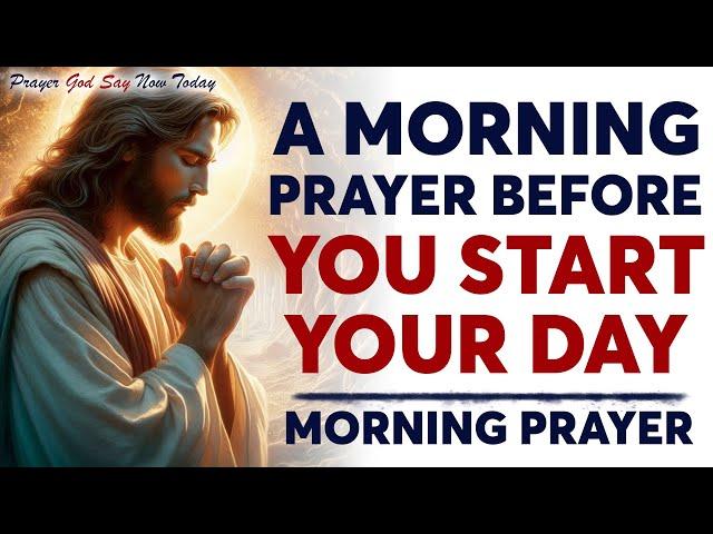 A Morning Prayer Before You Start Your Day - Thank You, Lord, for the Privilege of Another Day