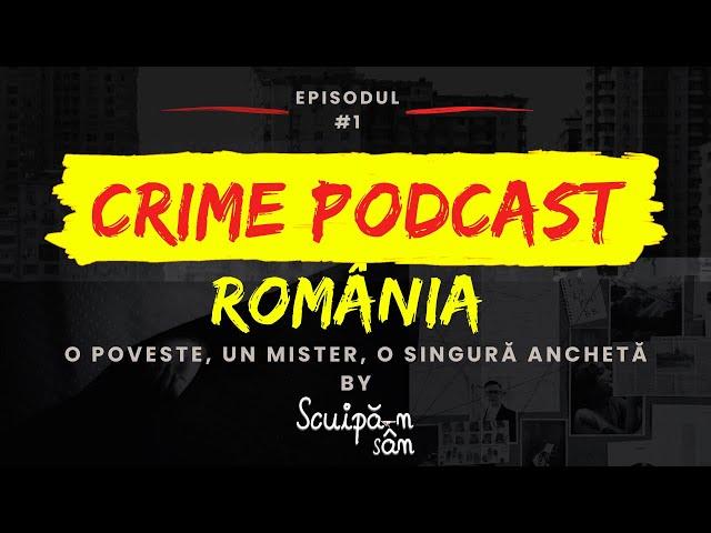 CRIME PODCAST ROMANIA | Mister  sau Horror? | EP. 1