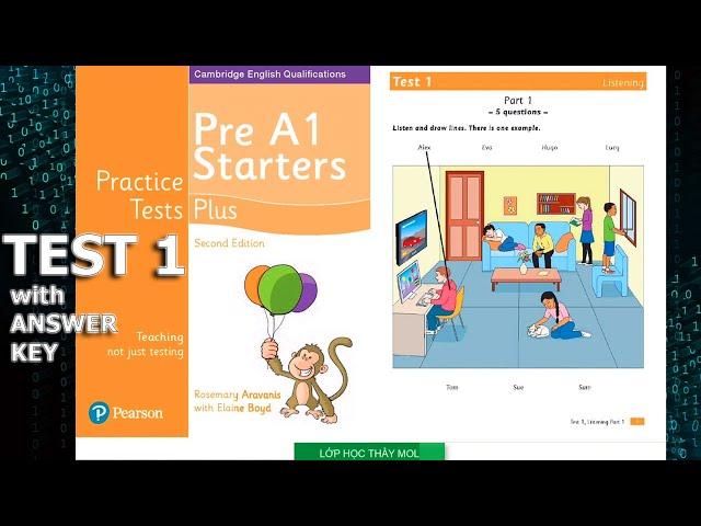 Pre A1 Starters 5 Practice Tests 1 PLUS Second Edition - Listening Test 1 (ĐÁP ÁN trong phần mô tả)