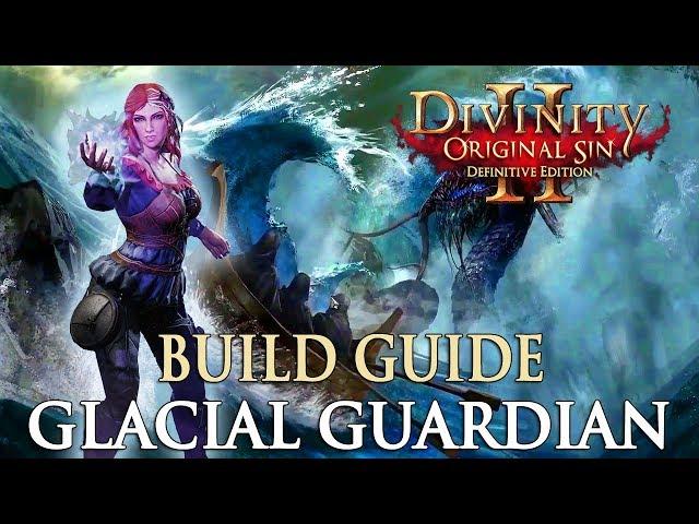 Divinity Original Sin 2 Definitive Edition Builds - Glacial Guardian (Hydrosophist/Summoner Build)