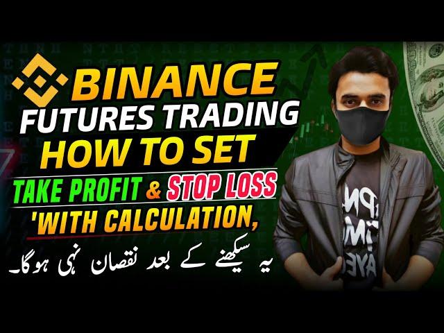 Binance Futures Trading - How To Set Take Profit & Stop Loss With Calculation