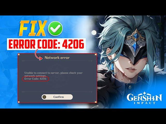 Fix Genshin Impact Error Code 4206 on PC | Genshin Impact Error 4206 on PC