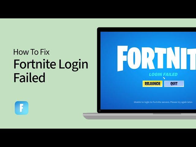 How To Fix "Unable to Login to Fortnite Servers, Please Try Again Later" (Fix Login Failed)