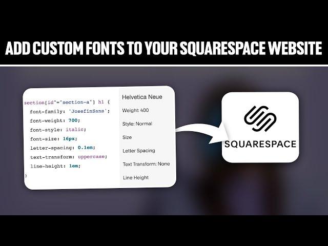 How To Add Custom Fonts To Your Squarespace Website 2024! (Full Tutorial)