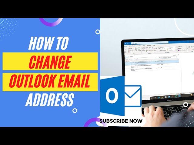 How to Change Outlook Email Address | How to Change Outlook Email Account