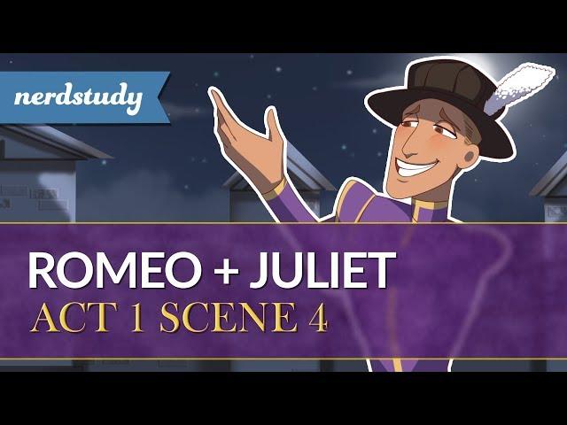 Romeo and Juliet Summary (Act 1 Scene 4) - Nerdstudy