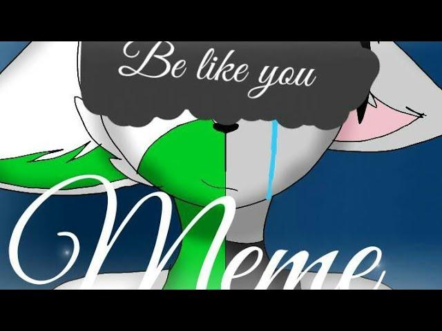 Be like you //meme// gift for Greeny Czech