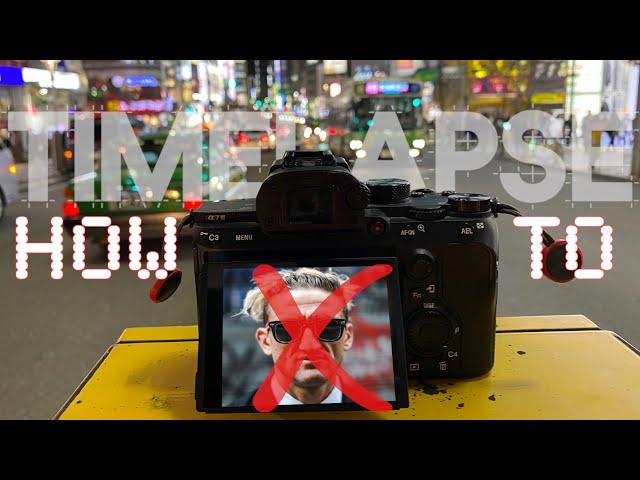 How to timelapse • PERFECT, EASY & 4K • Sony cameras