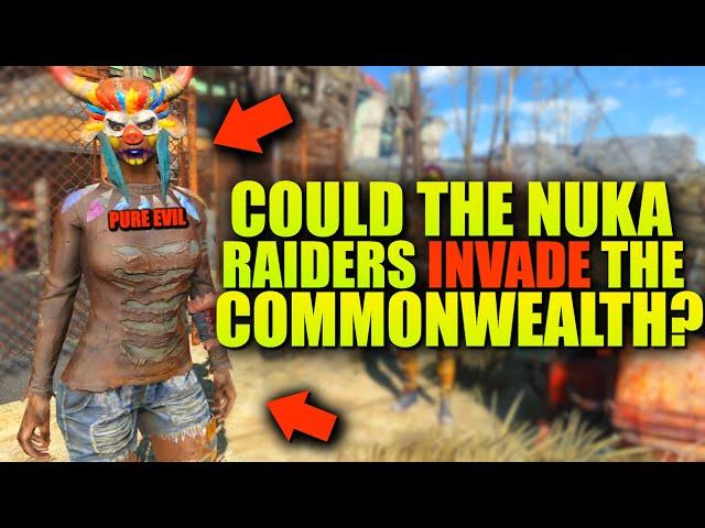 COULD THE NUKA WORLD RAIDERS INVADE THE COMMONWEALTH? | FALLOUT 4 LORE