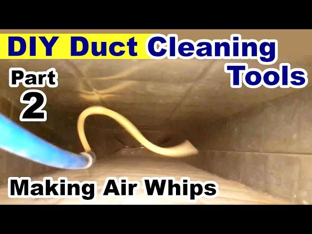 DIY Air Duct Cleaning Tools, part 2 - Making Air Whips for Duct Cleaning - Testing Different Designs