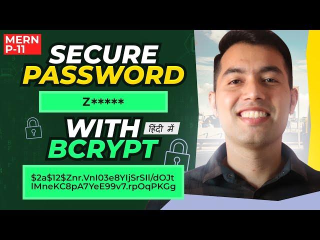 MERN #11: Secure User Password using Bcrypt.js