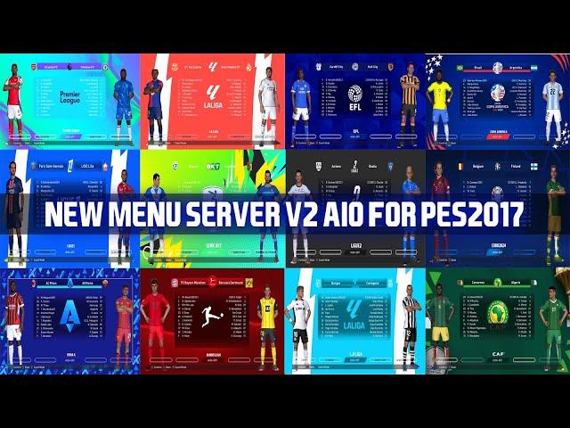 PES 2017 MENU SERVER NEW STYLE V2 AIO 2024-2025