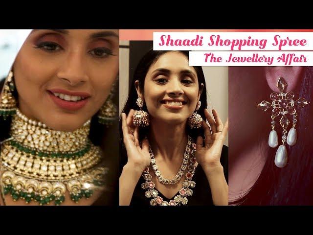 Your Complete Guide to Buy the Perfect Bridal Jewellery | Shaadi Shopping Spree Ep 2