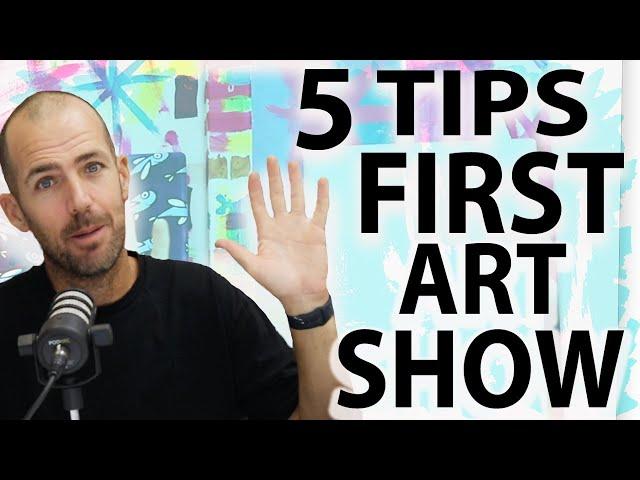 5 Tips For Your First Art Show - What every artist should know when hanging artwork