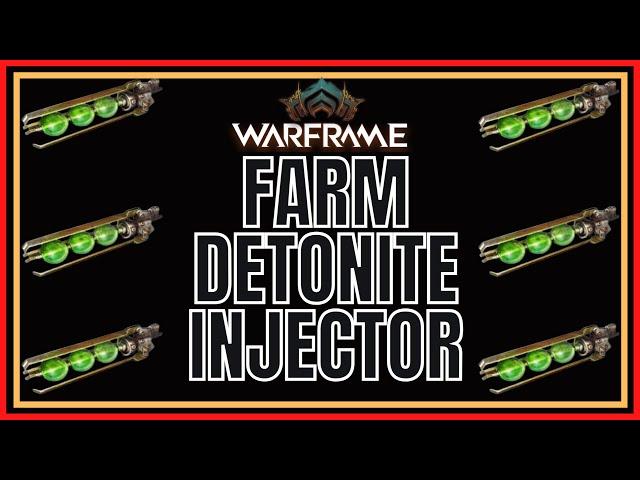 Warframe 2022 Farm Detonite Injector