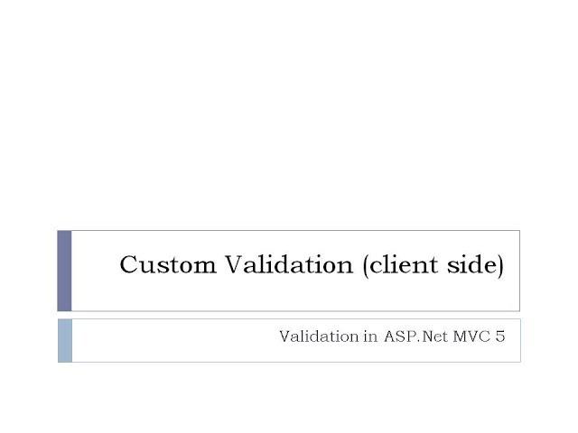 46 - Custom Client Side Validation