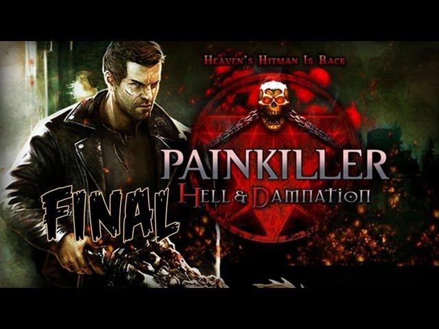 Painkiller: Hell & Damnation - Walkthrough - Final Part 13 - Shadowland | Ending (PC/X360/PS3) [HD]