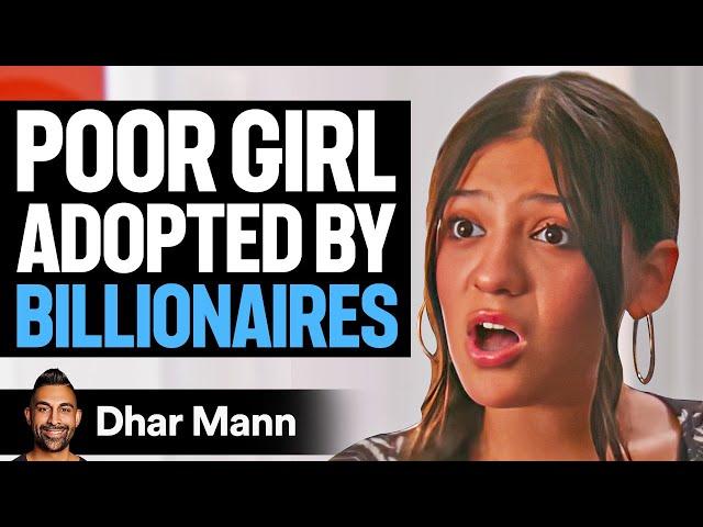 Poor Girl ADOPTED By BILLIONAIRES | Dhar Mann