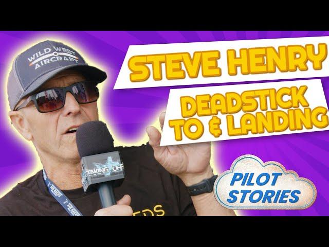 Steve Henry Dead Sticks It! Pilot Stories