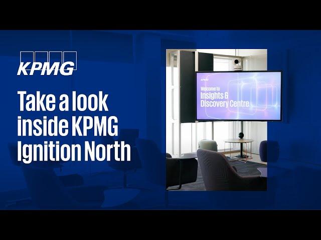 Take a virtual tour of our innovation centre in Manchester |KPMG Ignition North