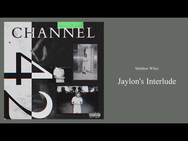 Matthew Wiley - Jaylon's Interlude (Official Audio)