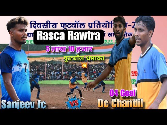 Dc Chandil (4-0) Sanjeev fc // first round //At- Rawtara  Tournament 2024