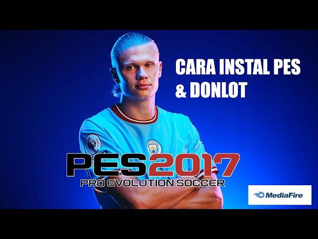 CARA INSTALL PES 2017 FILE ISO! PRO EVOLUTION SOCCER 2017 TANPA PATCH TERBARU 2024