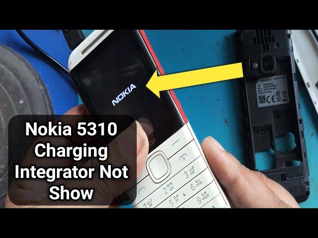 Nokia  5310 ta1212 Charging Integrator Not Show