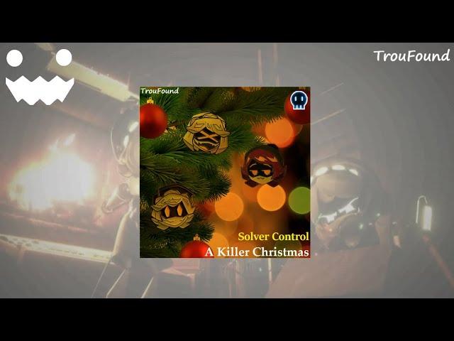TrouFound - A Killer Christmas (Solver Control) 2/5