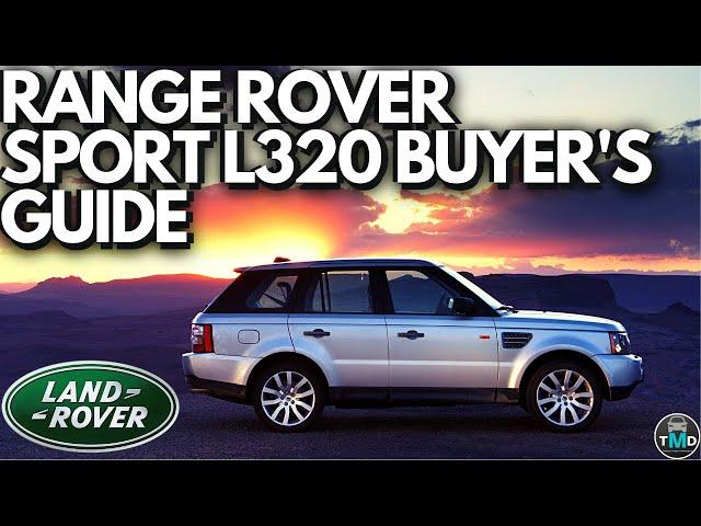 Range Rover Sport Buyers guide L320 (2005-2013) Avoid buying a broken Range Rover Sport