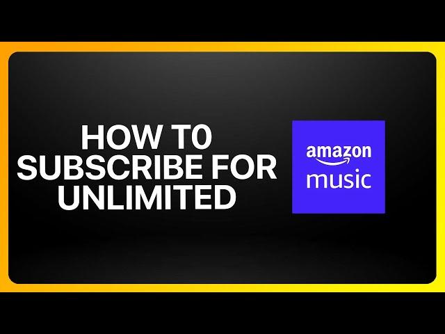 How To Subscribe For Amazon Music Unlimited Tutorial