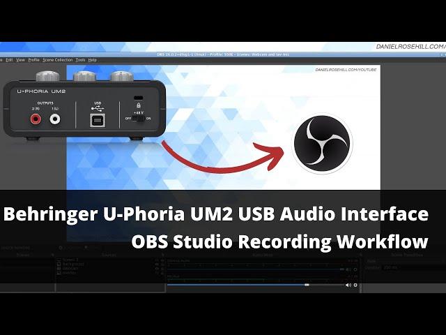 Behringer Uphoria UM2 USB Audio Interface  - OBS Studio Recording Workflow (Ubuntu Linux)