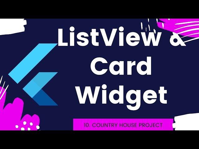 10 Flutter List VIew and Card Widget - Country House