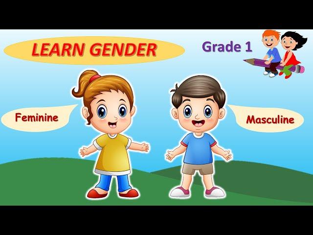 Masculine and Feminine | Learn Gender | Gender for Kids | Gender for Grade 1 | Learn English