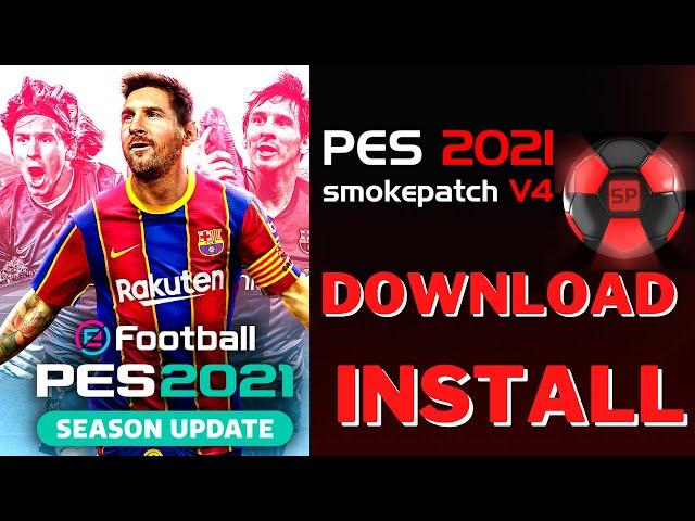 PES2021 PATCH 2022[SMOKEPATCH V4]NEW KITS,GRAPHICS,STADIUMS,BOOTS,MINIFACES,ADBOARDS]