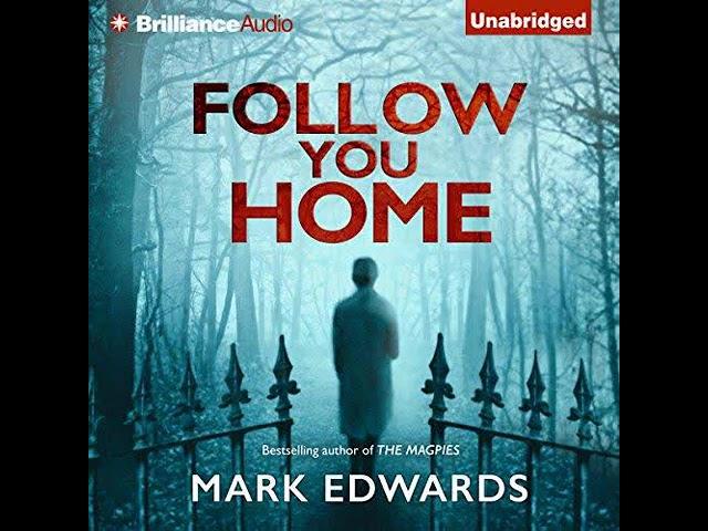 Mark Edwards - Follow You Home | Audiobook Mystery, Thriller & Suspense