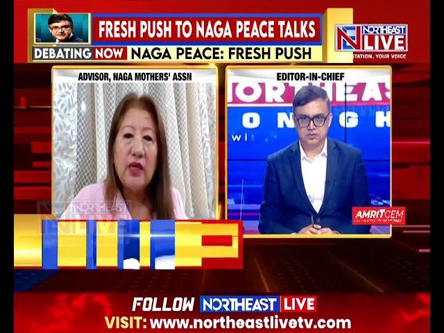 NAGA PEACE: FRESH PUSH. BIG DISCUSSION WITH WASBIR HUSSAIN