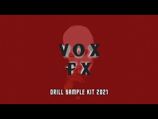 (FREE DOWNLOAD) UK/NY DRILL VOX + FX SAMPLE PACK 2021