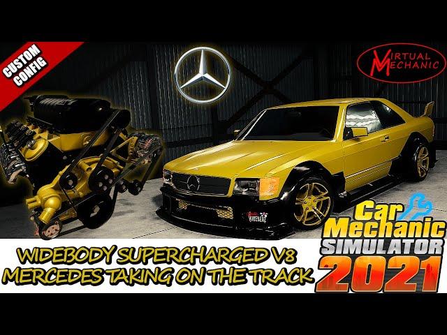 Widebody Supercharged V8 Mercedes Benz taking on the track - Car Mechanic Simulator 2021 (Custom)