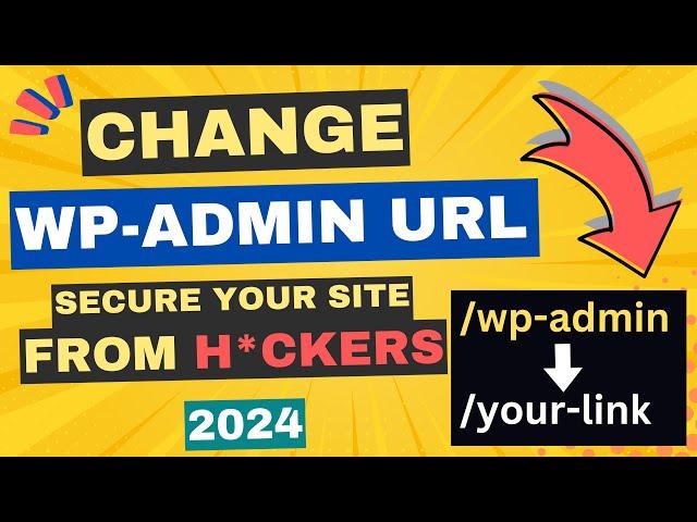 How to Change WP-Admin URL in WordPress [ Easiest Way - 2025 ]