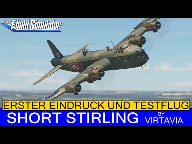 SHORT STIRLING by Virtavia - Erster Eindruck & Testflug  MSFS 2020