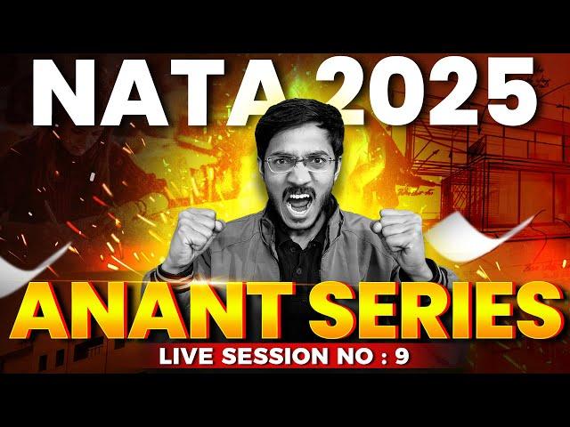 Anant Live Series NATA 2025 | Session-9 || Sachin Prajapat