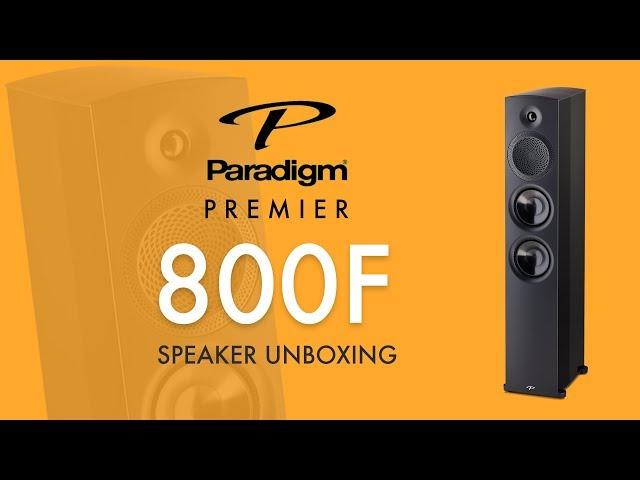 Paradigm Premier 800F Speakers Unboxing