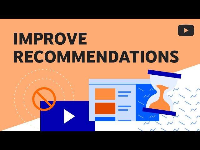 How to improve your YouTube recommendations and search results