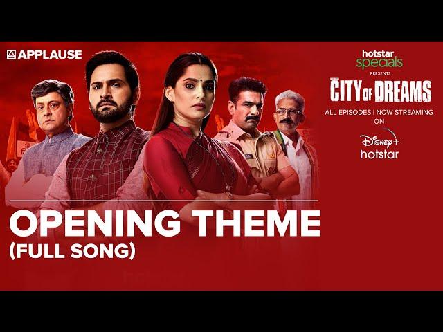 City Of Dreams - Opening Theme (full song) | Hotstar Specials | Applause Entertainment