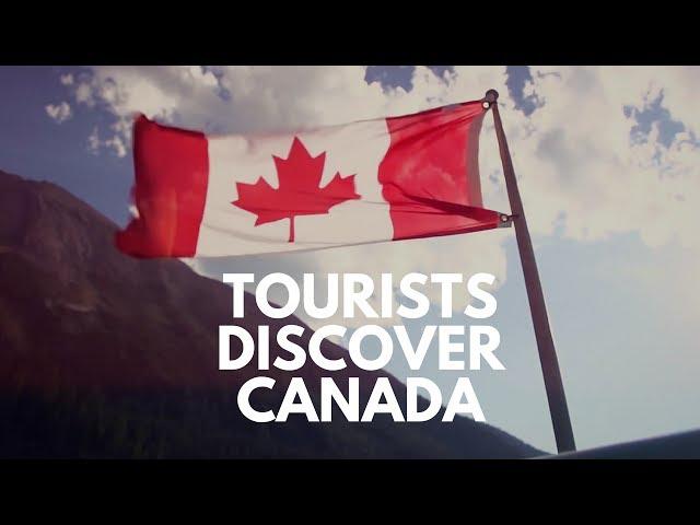 Tourists Discover Canada