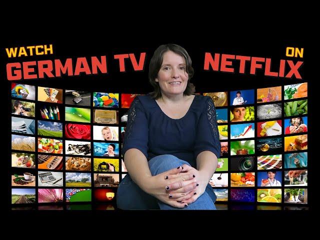 How to Watch German Movies on Netflix