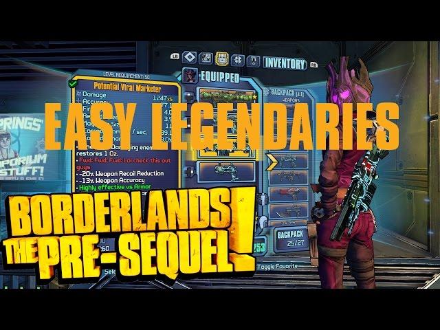 EASIEST WAY TO GET LEGENDARIES!!! Borderlands: The Pre-Sequel Tip!